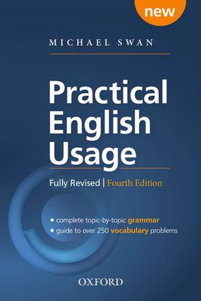 Practical English Usage: Michael Swan's guide to problems in English