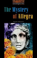 Oxford Bookworms Library: Level 2 (700 headwords) The Mystery of Allegra