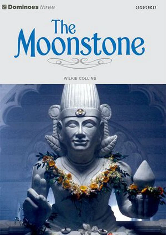 Dominoes: Level 3: 1,000 Headwords The Moonstone