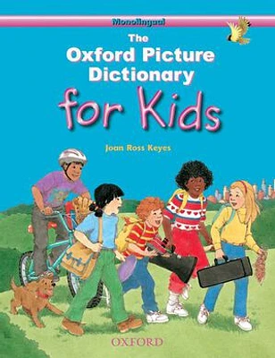 The Oxford Picture Dictionary for Kids Program: Monolingual English Edition (Hardcover)