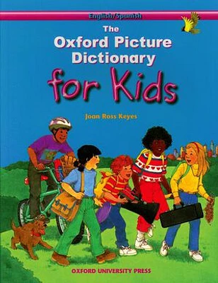 The Oxford Picture Dictionary for Kids Program: English-Spanish Edition