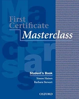 First Certificate Masterclass, New Edition: Student Book