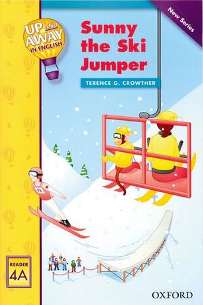 Up and Away Readers: Level 4 Sunny the Ski Jumper