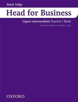 Head for Business: Upper-Intermediate Teacher's Book