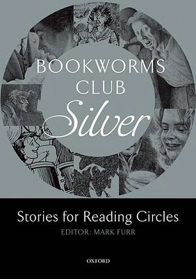 Oxford Bookworms Club Stories for Reading Circles: Silver (Stages 2 and 3)