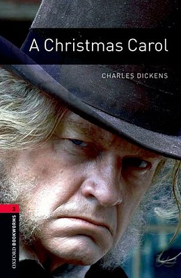 Oxford Bookworms Library, New Edition: Level 3 (1,000 headwords) A Christmas Carol