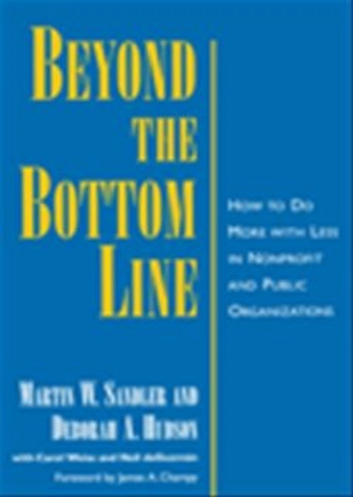 Beyond the bottom line: how to do more with less profit in nonprofit and public organizations