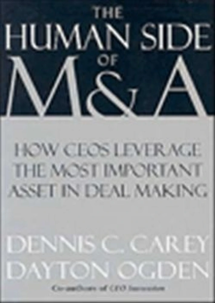 The human side of M&A: leveraging the most important fact in deal making