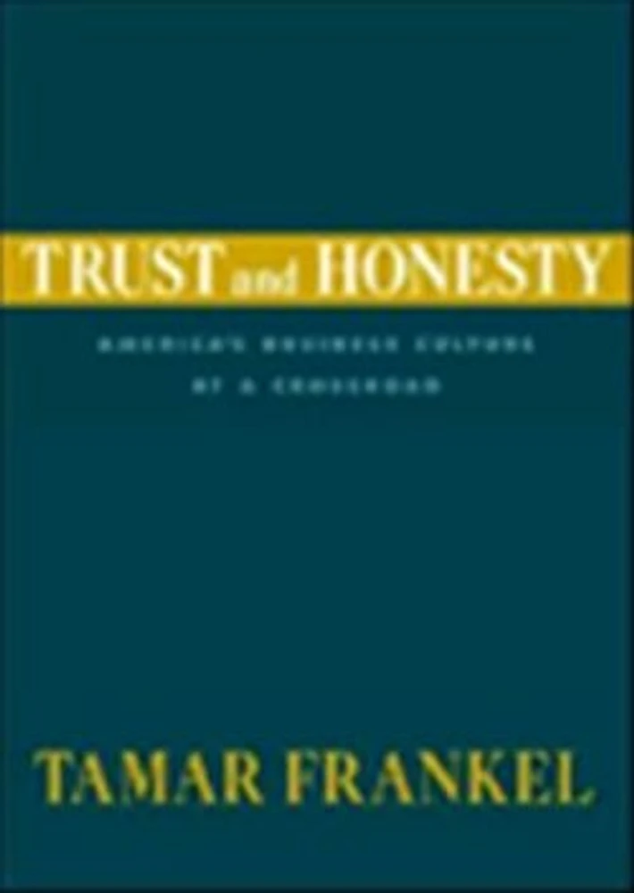 Trust and honesty: America's business. Culture at a crossroad