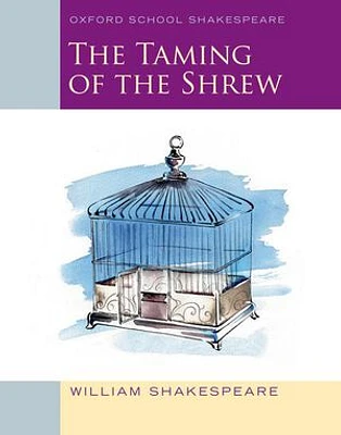 Oxford School Shakespeare: The Taming of the Shrew