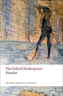 The Oxford Shakespeare: Hamlet