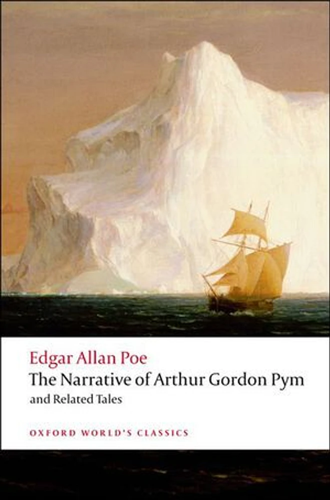 The Narrative of Arthur Gordon Pym of Nantucket and Related Tales