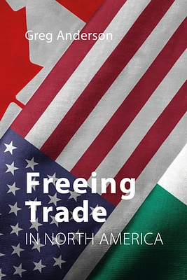 Freeing Trade in North America