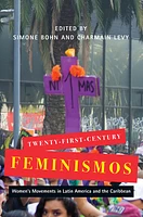 Twenty-First-Century Feminismos