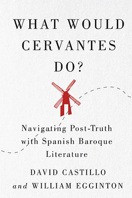 What Would Cervantes Do?