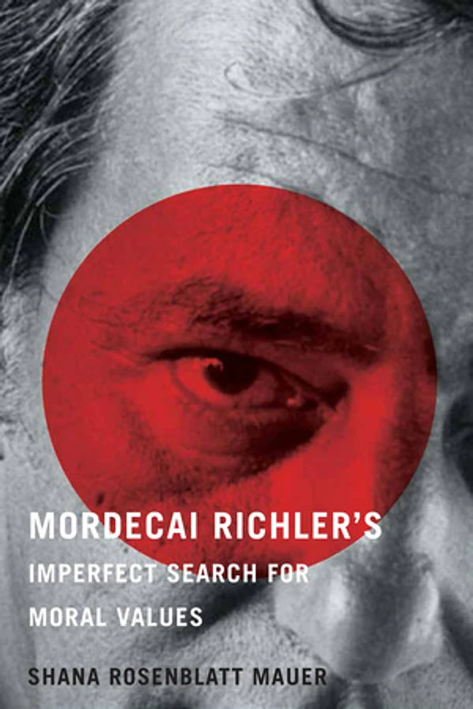 Mordecai Richler's Imperfect Search for Moral Values