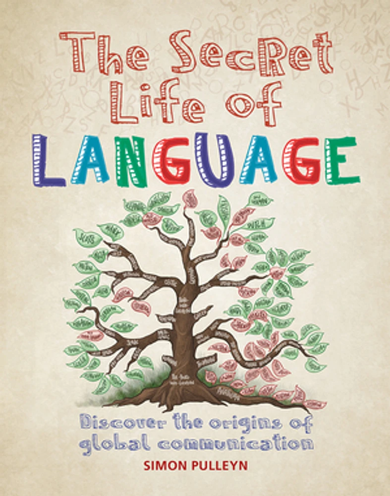 The Secret Life of Language