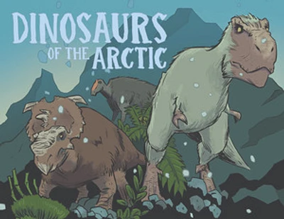 Dinosaurs of the Arctic (English)