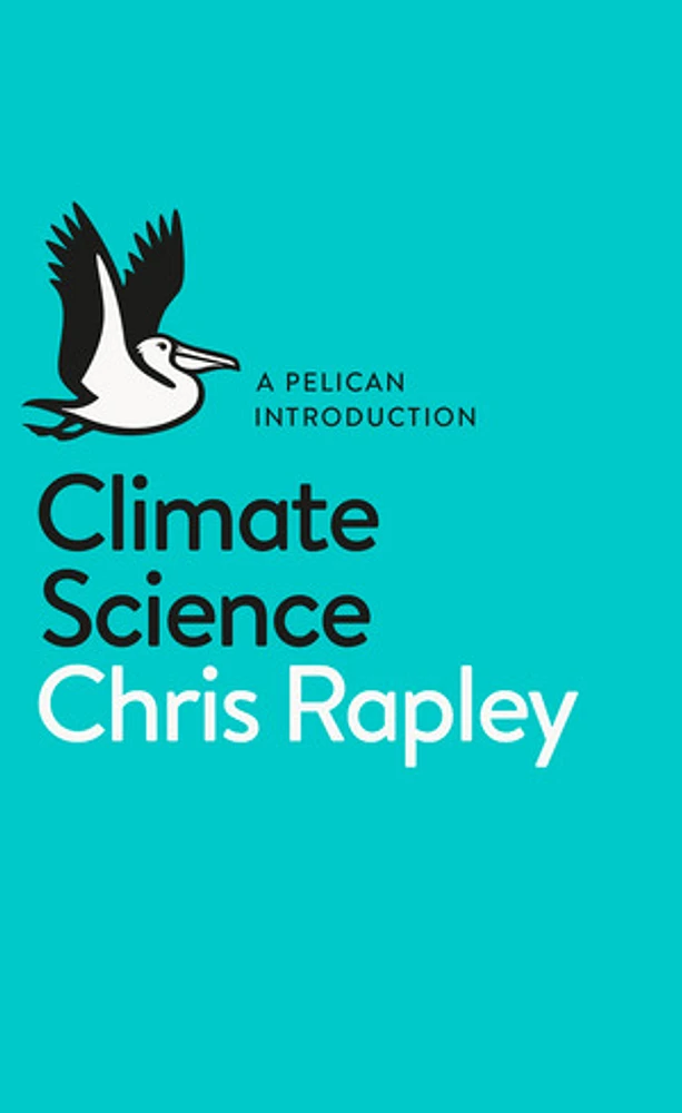 A Pelican Introduction: Climate Science