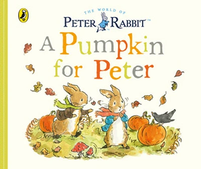 Peter Rabbit Tales: A Pumpkin for Peter