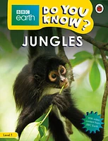 Jungles - BBC Do You Know...? Level 1