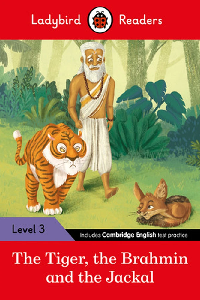 Ladybird Readers Level 3 - Tales from India - The Tiger, The Brahmin and the Jac kal (ELT Graded Reader)