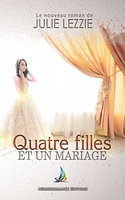 Quatre filles et un mariage | Roman lesbien, livre lesbien