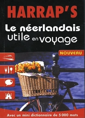 Néerlandais Utile en Voyage (Le)