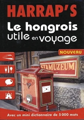 Hongrois Utile en Voyage (Le)