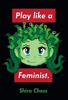 Play like a Feminist.