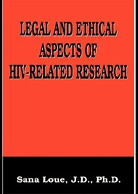 Legal and Ethical Aspects of HIV-Related Research