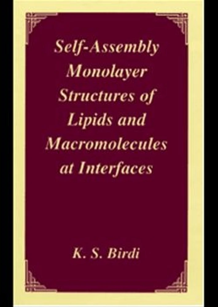 Self-Assembly Monolayer Structures of Lipids and Macromolecules at Interfaces