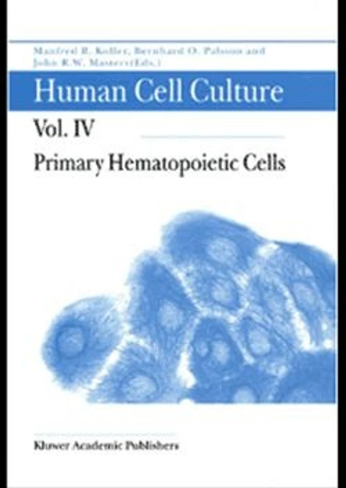 Human Cell Culture: Volume IV Primary Hematopoietic Cells