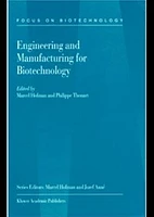 Engineering and Manufacturing for Biotechnology