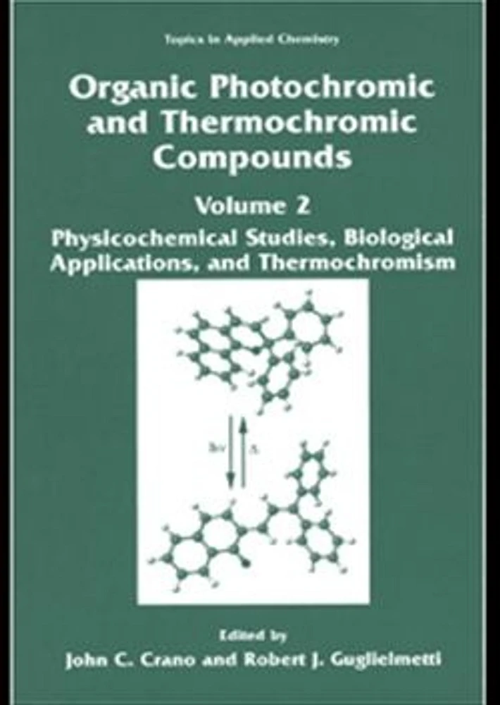 Organic Photochromic and Thermochromic Compounds, Volume 1: Photochromic Families