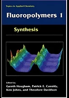 Fluoropolymers 1: Synthesis