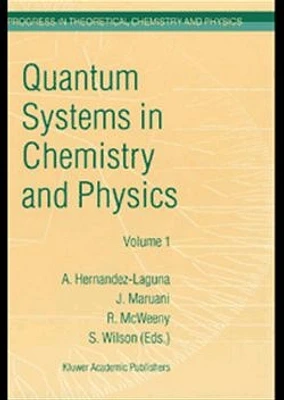 Quantum Systems in Chemistry and Physics, Volume 1: Basic Problems and Model Systems