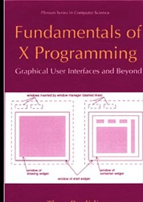 Fundamentals of X Programming: Graphical User Interfaces and Beyond