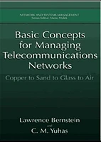 Basic Concepts for Managing Telecommunications Networks: Copper to Sand to Glass to Air