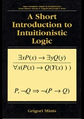 A Short Introduction to Intuitionistic Logic