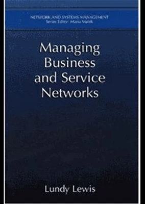 Managing Business and Service Networks