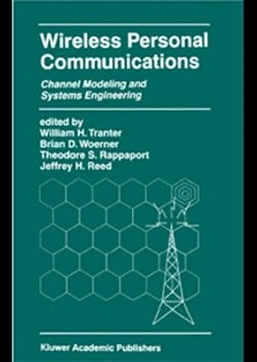 Wireless Personal Communications: Channel Modeling and Systems Engineering