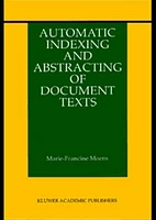 Automatic Indexing and Abstracting of Document Texts