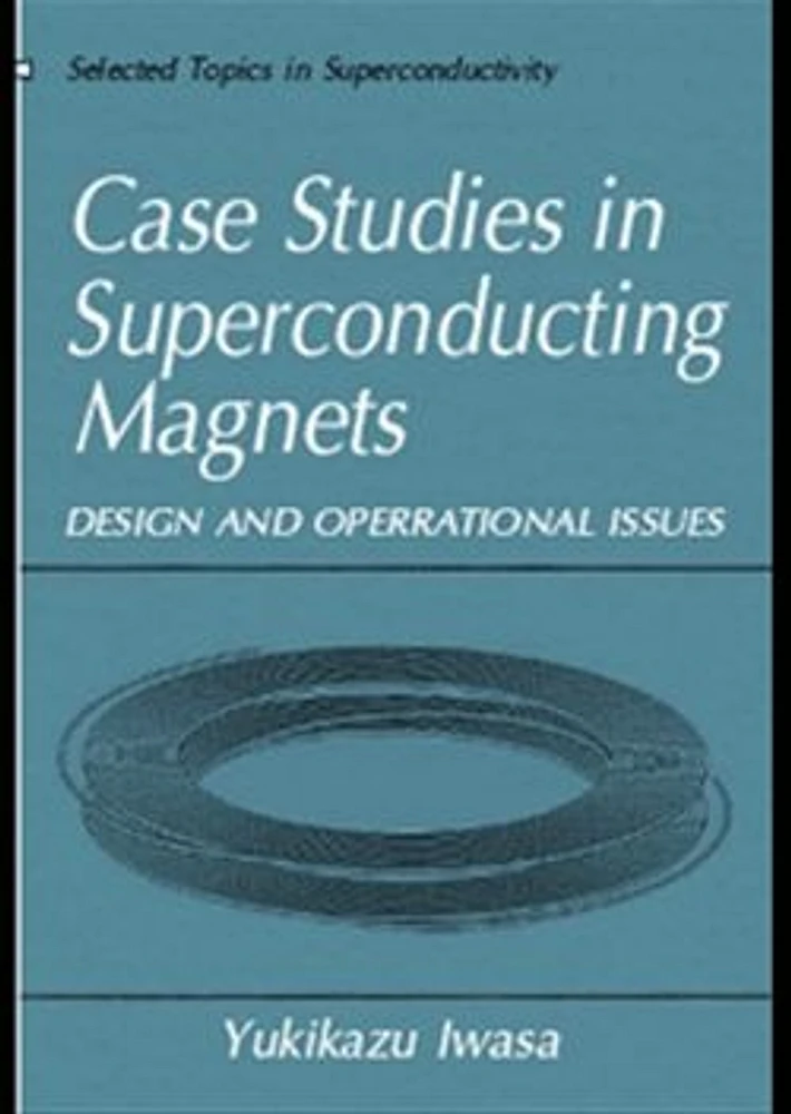 Case Studies in Superconducting Magnets