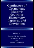 Confluence of Cosmology, Massive Neutrinos, Elementary Particles, and Gravitation