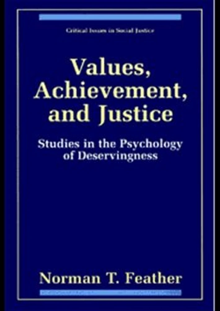 Values, Achievement, and Justice: Studies in the Psychology of Deservingness