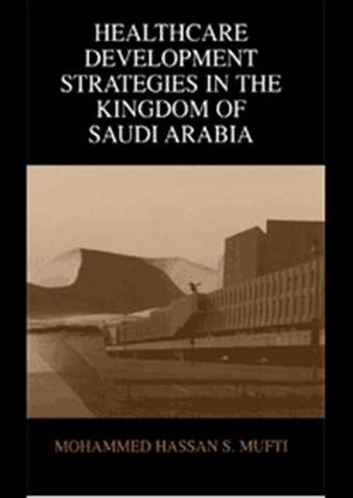 Healthcare Development Strategies in the Kingdom of Saudi Arabia