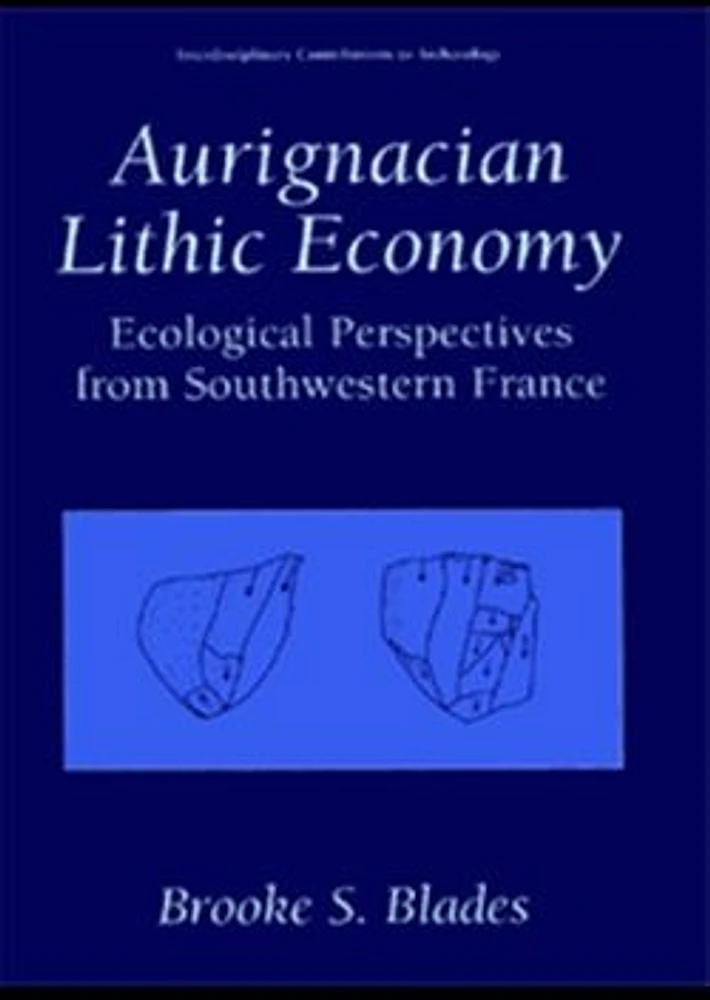 Aurignacian Lithic Economy: Ecological Perspectives from Southwestern France