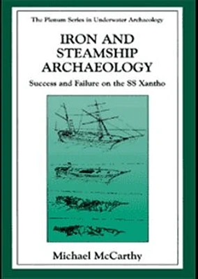 Iron and Steamship Archaeology: Success and Failure on the S/S `Xantho'