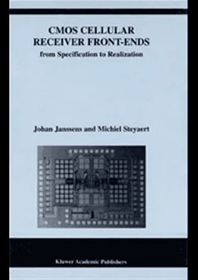 CMOS Cellular Receiver FrontEnds from Specification to Realization